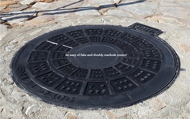 Be wary of fake and shoddy manhole covers!