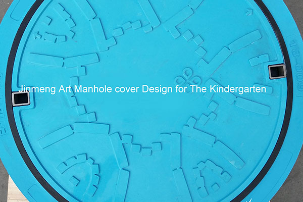 Jinmeng Art Manhole cover Design for The Kindergarten